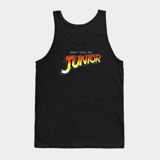 Don't Call Me Junior Tank Top